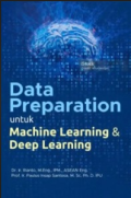 Data Preparation untuk Machine learning & Deep Learning