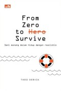 From Zero To Hero Survive: Seni Menang Dalam Hidup Dengan Realistis
