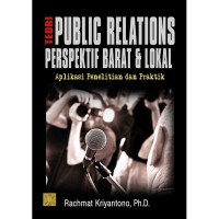 Teori -Teori Public Relations Perspektif Barat & Lokal:  Aplikasi Penelitian dan Pratik