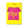 The Naked Traveler 2