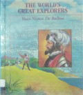 Vasco Nunez De Balboa: The World's Great Explorers