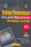 Strategi Perancangan Iklan Televisi Perusahaan Top Dunia