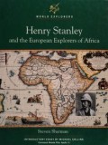 Henry Stanley and the European Explorers of Africa