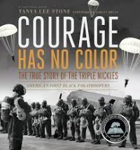 Courage Has No Color The True Story Of The Triple Nickles