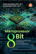 Mikroprosesor  8 Bit (Teori dan Implementasi Pengkabelan dan Pemrograman)