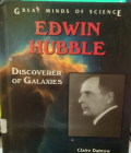 Great Minds Of Science Edwin Hubble Discoverer Of Galaxies