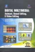 Digital Multimedia : Animasi, Sound Editing, & Video Editing