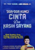 Doa Doa Kunci Cinta dan Kasih Sayang: Kitab Penakluk Cinta: Kitabnya Orang Orang Yang Ingin Mencintai dan Dicintai
