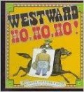 Westward Ho,Ho,Ho!
