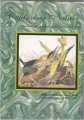 Capturing Nature The Writings and Art of John James Audubon