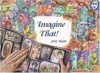 Imagine That!