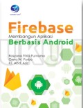 Firebase Membangun Aplikasi Berbasis Android