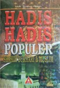 Hadis Hadis Populer: Shahih Bukhari & Muslim