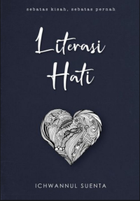 Literasi Hati : Sebatas kisah, sebatas pernah