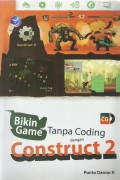 Bikin Game Tanpa Coding dengan Contruct 2 + cd