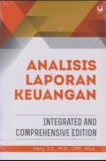 Analisis Laporan Keuangan : Integrated And Comprehensive Edition