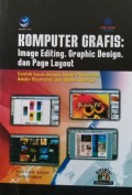Komputer grafis: image editing, grapgic design, dan page layout