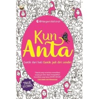 Kun Anta: Cantik dari Hati Canti Jadi Diri Sendiri