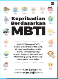 Kepribadian Berdasarkan MBTI: Dari ISTJ Hingga ENTJ, Kamu Akan Belajar Tentang 16 Time Kepribadian MBTI. Kamu Termasuk Yang Mana? Disertai Ilustrasi Lucu Marimong Yang Dirancang Oleh