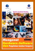Mengenal Hardware-Software dan Pengelolaan Instalasi Komputer