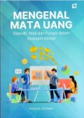 Mengenal Mata Uang : Sejarah , Nilai dan Fungsi dalam Ekonomi Global