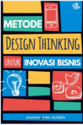 Metode Design Thinking untuk Inovasi Bisnis