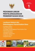 Pedoman Umum Peneyelenggaraan Pemerintahan Desa Buku 1: Kelembagaan Pemerintahan Desa