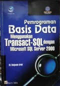 Pemrograman Basis Data Menggunakan Transact-SQL dengan Microsoft SQL Server 2000