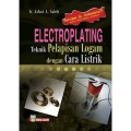 Electroplating Teknik Pelapisan Logam Dengan Cara Listrik