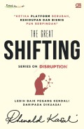 The Great Shifting: Lebih Baik Pegang Kendali Daripada dikuasai