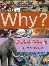 Why?: Hewan Purba (Ancient Animals)