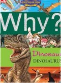 Why?: Dinosaurus (Dinosaur)