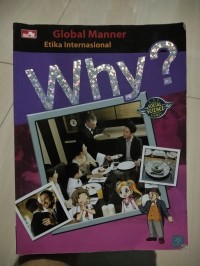 Why?: Etika Internasional (Global Manner)