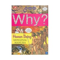Why?: Mengenal Manusia (Human Being)