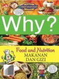 Why?: Makanan dan Gizi (Food and Nutrition)
