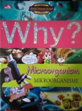 Why?: Mikroorganisme (Microorganism)