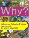 Why?: Hewan dan Tanaman Beracun (Poisonous Animals & Plants)