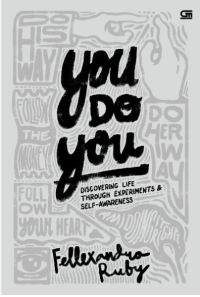 You Do you: Discovering Life Through Experiments & Self -Awareness