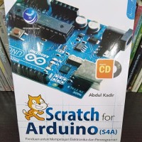 Scratch For Arduino (S4A) : Panduan untuk Mempelajari Elektronika dan Pemrograman