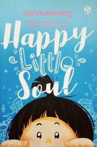 Image of Happy Little Soul: Belajar Memahami Anak dengan Penuh Cinta