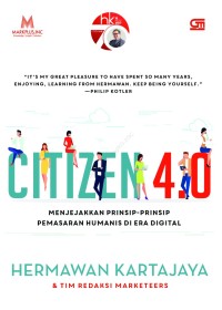 Citizen 4.0: Menjejakkan Prinsip-Prinsip Pemasaran Humanis di Era Digital